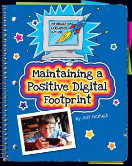 Cover image for Maintaining a Positive Digital Footprint