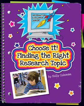 Cover image for Choose It! Finding the Right Research Topic