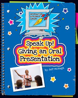 Cover image for Speak Up! Giving an Oral Presentation