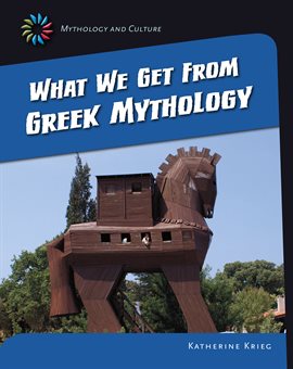 Cover image for What We Get From Greek Mythology
