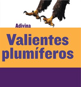 Cover image for Valientes Plumíferos
