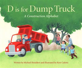 Cover image for D is for Dump Truck