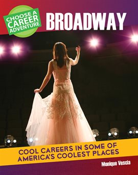 Cover image for Choose a Career Adventure on Broadway