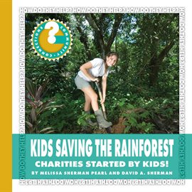 Cover image for Kids Saving the Rainforest