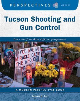 Cover image for Tucson Shooting and Gun Control