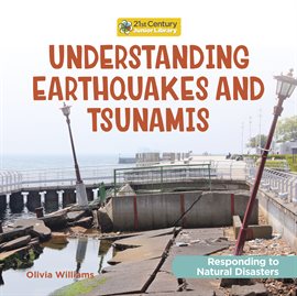 Imagen de portada para Understanding Earthquakes and Tsunamis