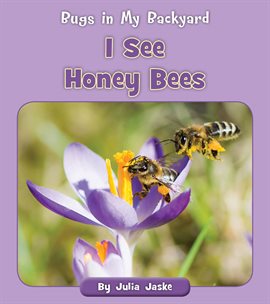 Cover image for I See Honey Bees