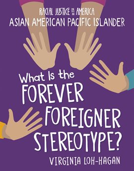 Cover image for What is the Forever Foreigner Stereotype?