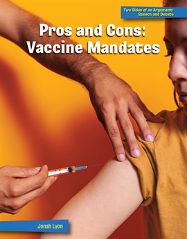 Cover image for Pros and Cons: Vaccine Mandates