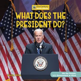 Cover image for What Does the President Do?