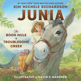 Cover image for Junia, The Book Mule of Troublesome Creek