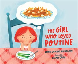 Cover image for The Girl Who Loved Poutine