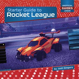 Cover image for Starter Guide to Rocket League