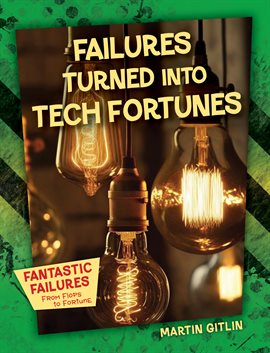 Cover image for Failures Turned Into Tech Fortunes