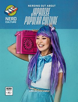 Cover image for Nerding Out About Japanese Popular Culture