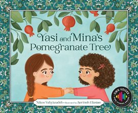 Imagen de portada para Yasi and Mina's Pomegranate Tree Imagen de portada para Yasi and Mina's Pomegranate Tree