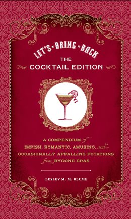 Cover image for Let's Bring Back: The Cocktail Edition
