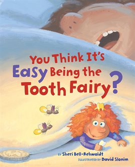 Imagen de portada para You Think It's Easy Being the Tooth Fairy?