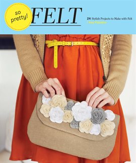 Imagen de portada para So Pretty! Felt