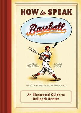 Cover image for How to Speak Baseball