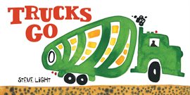 Cover image for Trucks Go