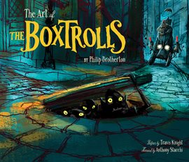 Cover image for The Art of the Boxtrolls