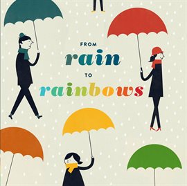 Cover image for From Rain to Rainbows