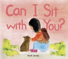Cover image for Can I Sit With You?