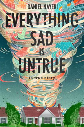 Cover image for Everything Sad Is Untrue