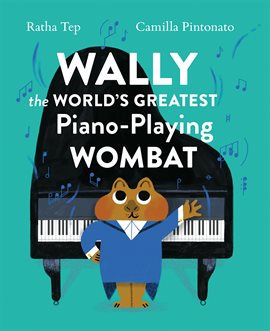 Cover image for Wally the World's Greatest Piano-Playing Wombat