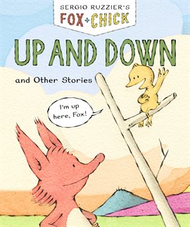 Cover image for Fox & Chick: Up and Down