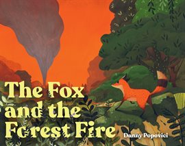 Imagen de portada para The Fox and the Forest Fire