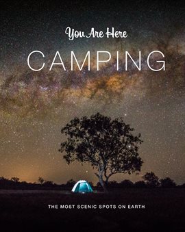 Cover image for You Are Here: Camping