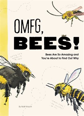Imagen de portada para OMFG, Bees!