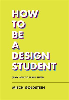 Imagen de portada para How to Be a Design Student (and How to Teach Them)