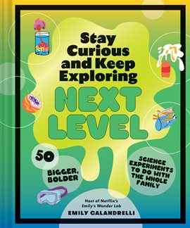 Cover image for Stay Curious and Keep Exploring: Next Level