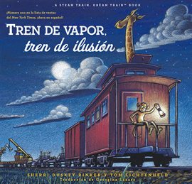 Tren de vapor, tren de ilusión