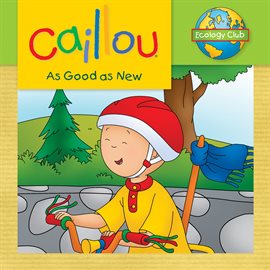 Cover image for Caillou: As Good as New