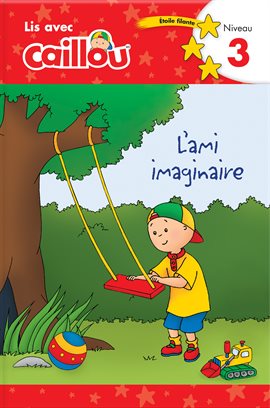 Cover image for Caillou : L'ami imaginaire