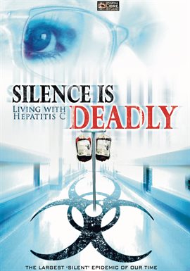 Cover image for Silence Is Deadly: Living with Hepatitis C