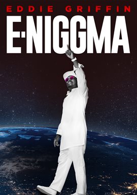 Cover image for Eddie Griffin: E-Niggma