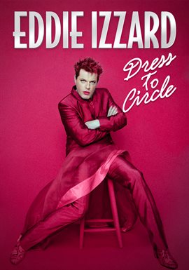 Cover image for Eddie Izzard: Dress to Circle