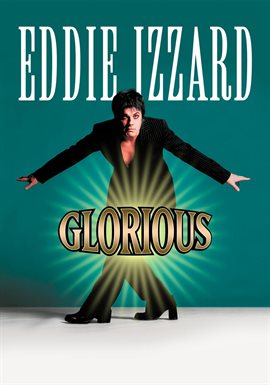 Cover image for Eddie Izzard: Glorious