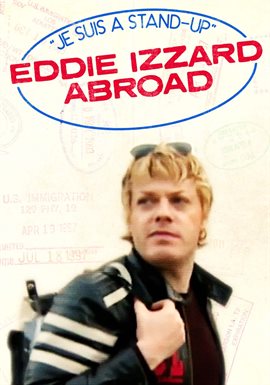 Cover image for Je Suis a Stand-Up: Eddie Izzard Abroad