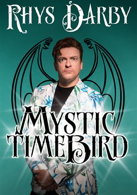 Cover image for Rhys Darby: Mystic Time Bird