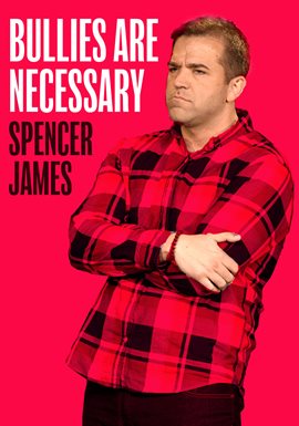 Imagen de portada para Spencer James: Bullies Are Necessary