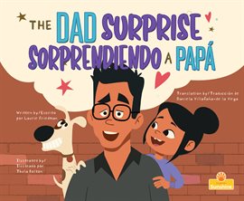 Imagen de portada para Sorprendiendo a papá (The Dad Surprise)