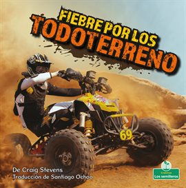 Cover image for Fiebre por los todoterreno (Four-wheeler Mania)