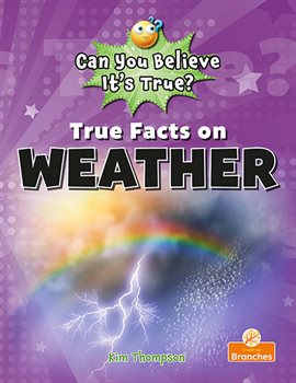 Imagen de portada para True Facts on Weather