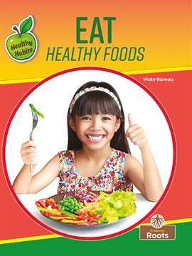 Cover image for Eat Healthy Foods